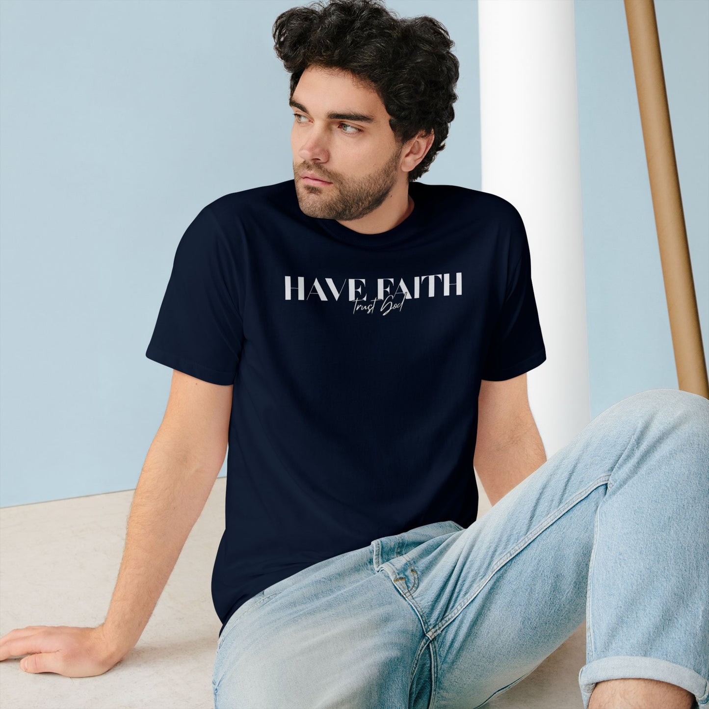 Have Faith Trust God Tee