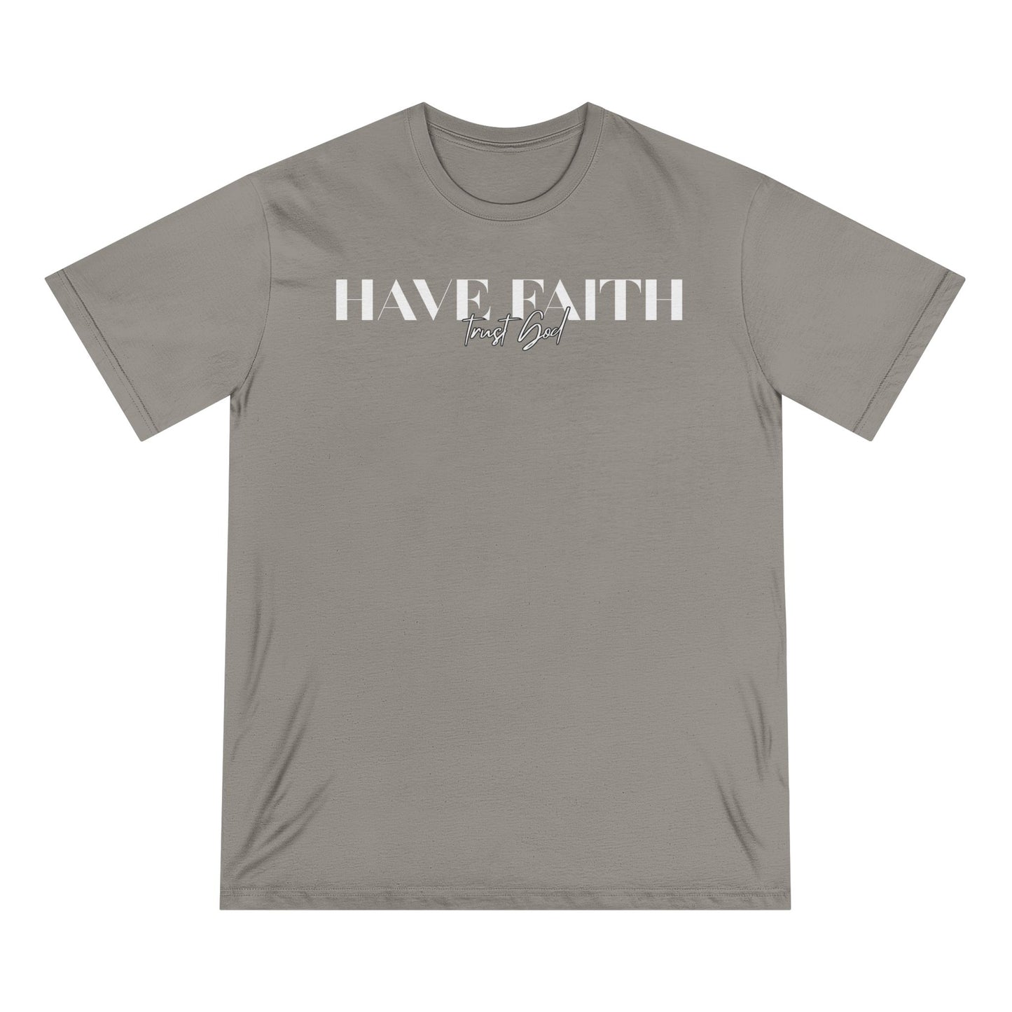 Have Faith Trust God Tee