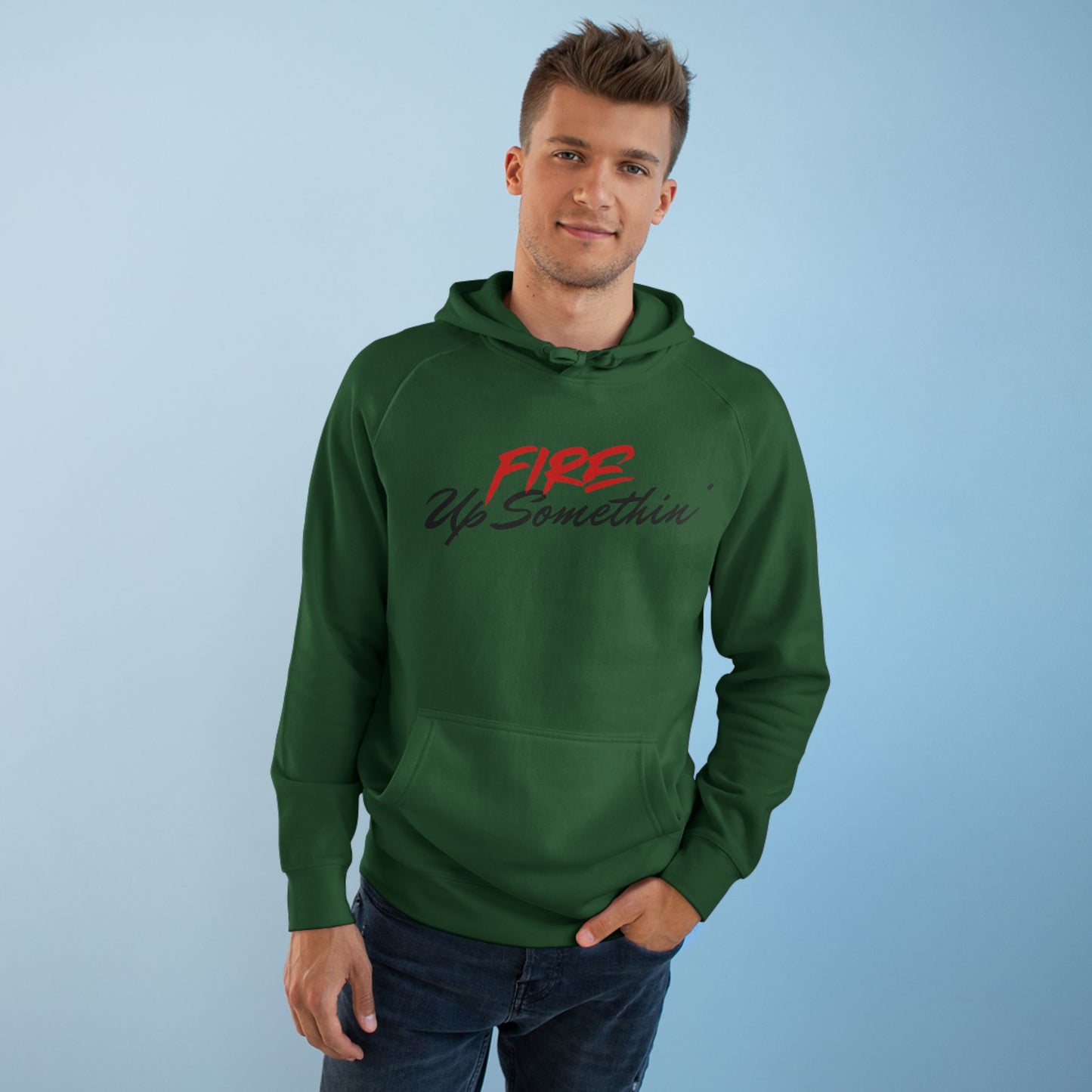 Fire Up Somethin Unisex Hoodie