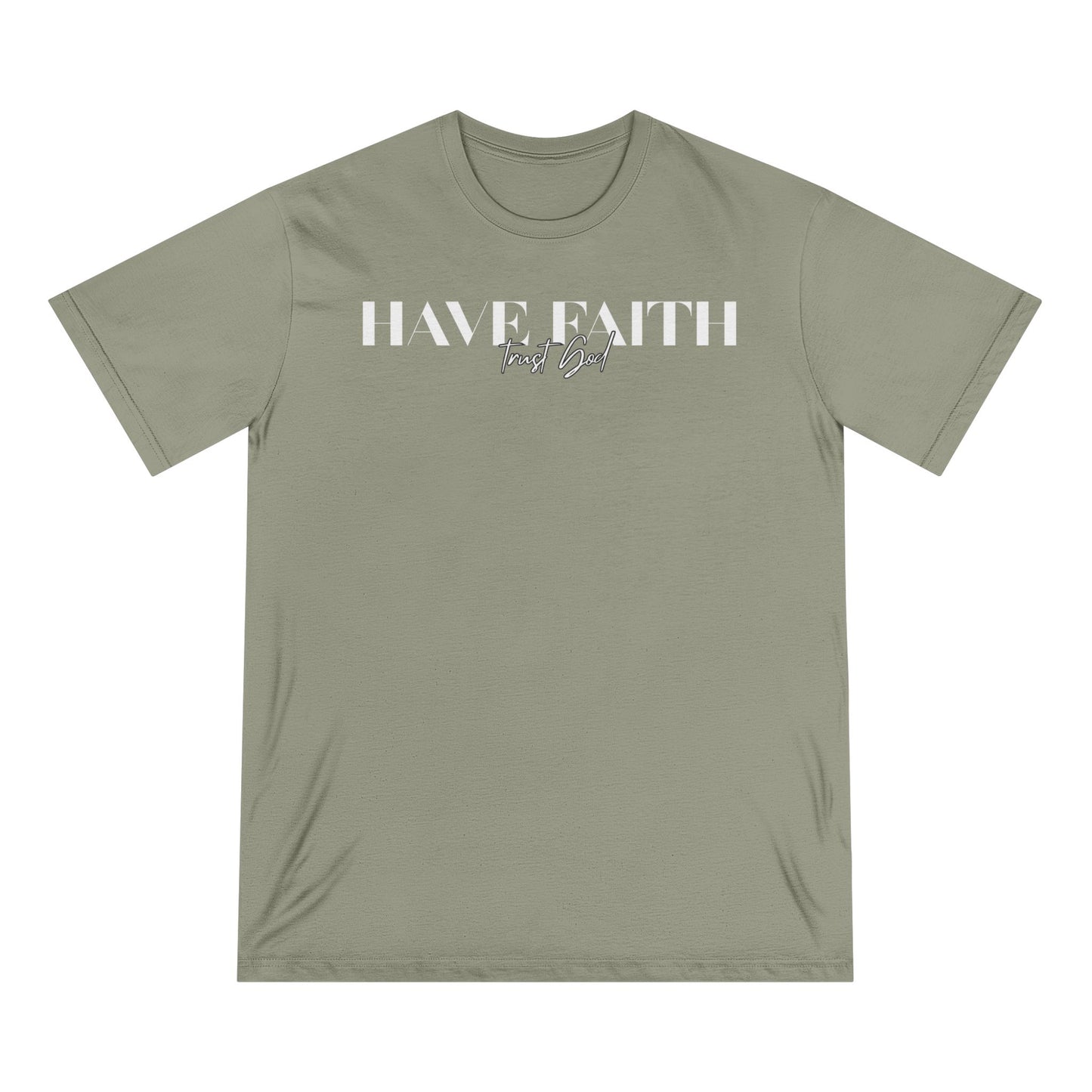 Have Faith Trust God Tee