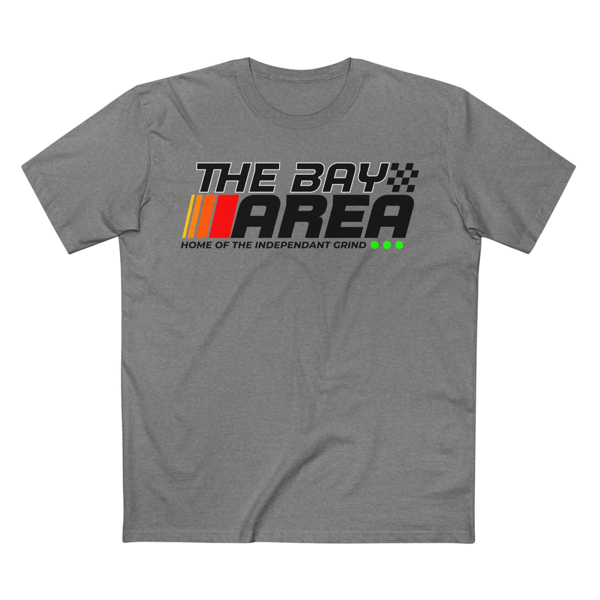 The Bay Area Home of the Independent Grind Graphic T-Shirt