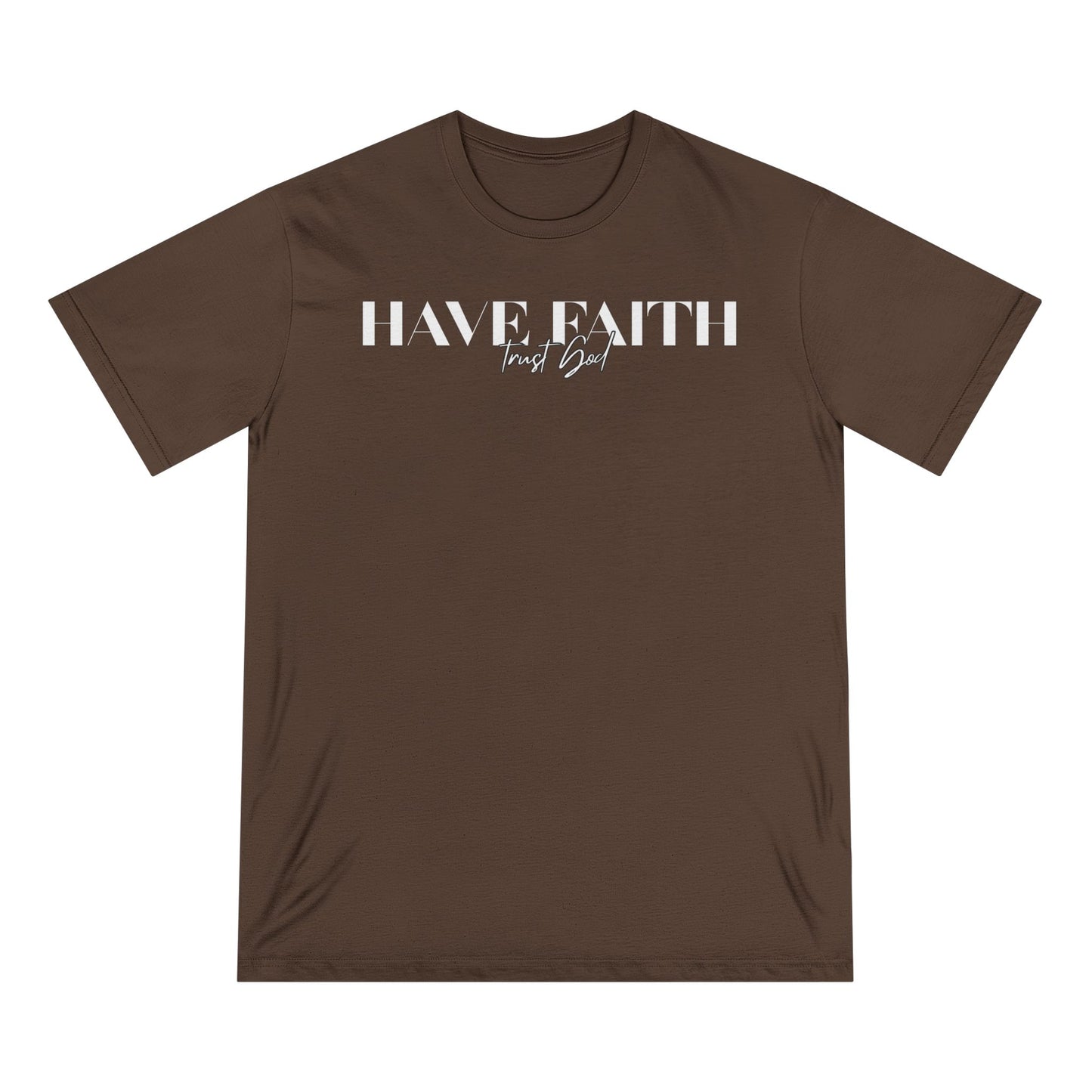 Have Faith Trust God Tee