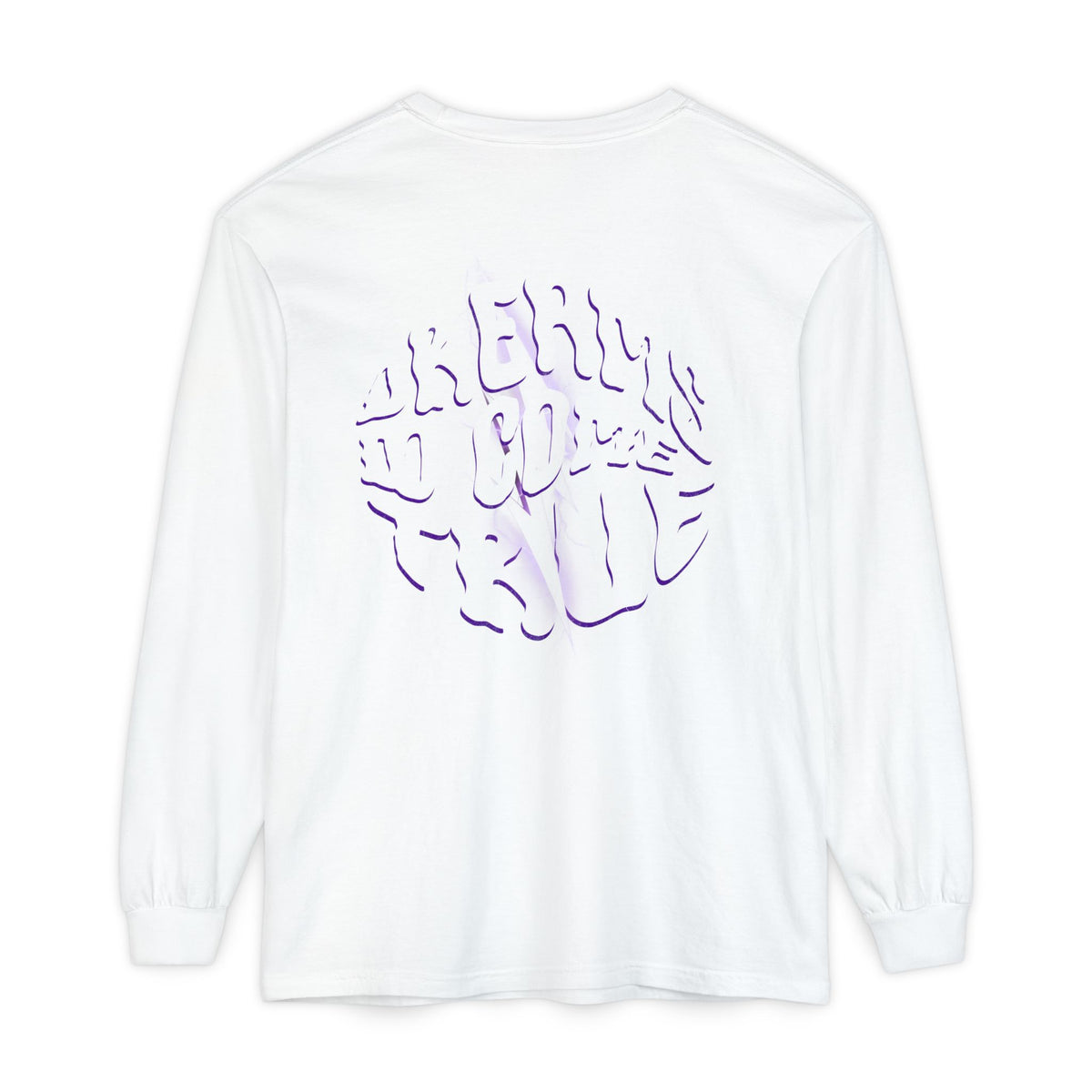Dreams Do Come True Graphic Long Sleeve T-Shirt