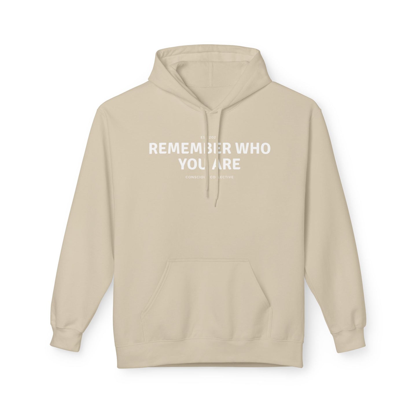 Remember Who You Are Hoodie - Fleece