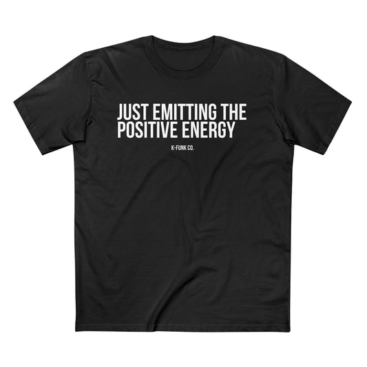 Just Emitting The Positive Energy Men's Staple Tee