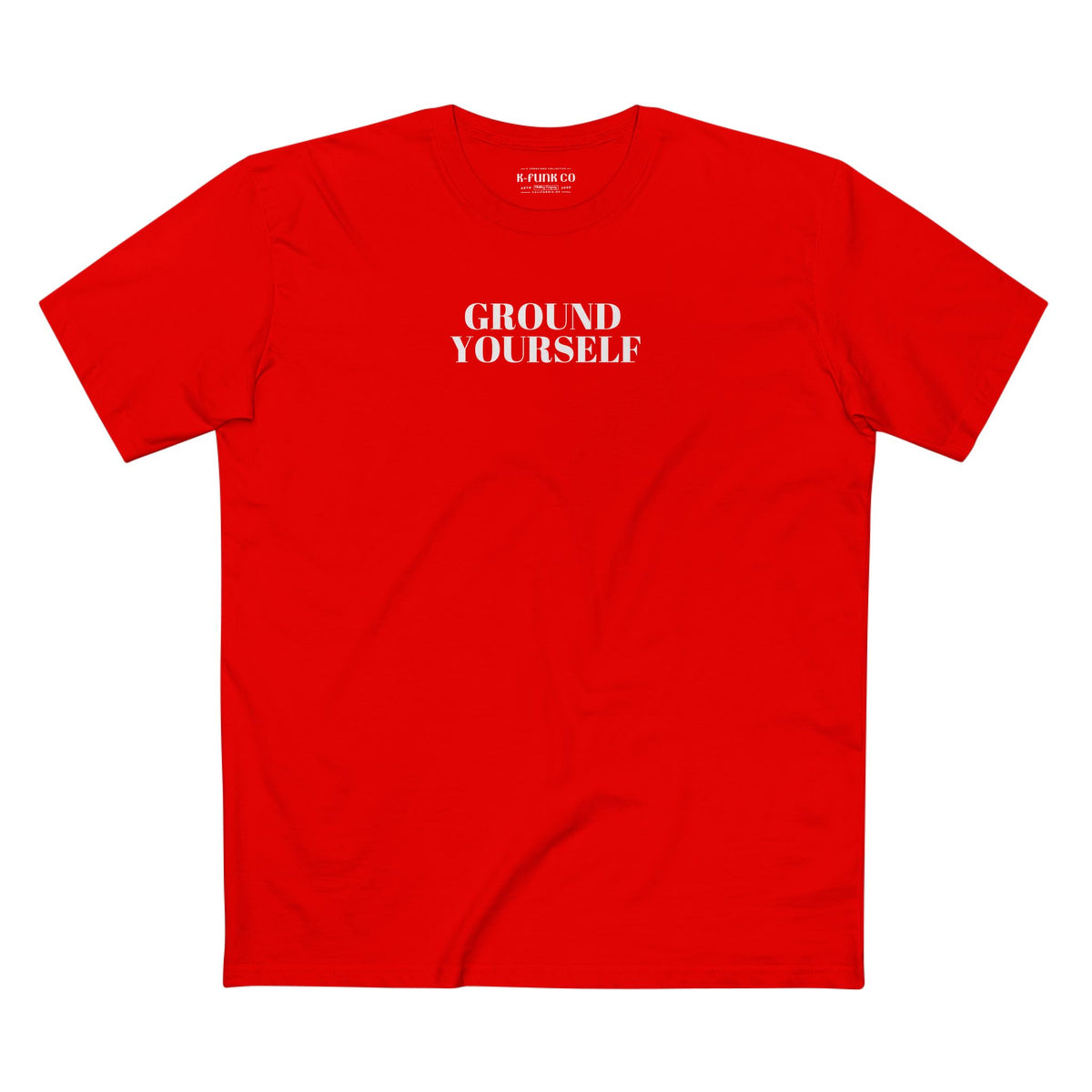 Ground Yourself/ White Font