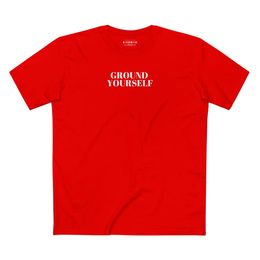 Ground Yourself/ White Font