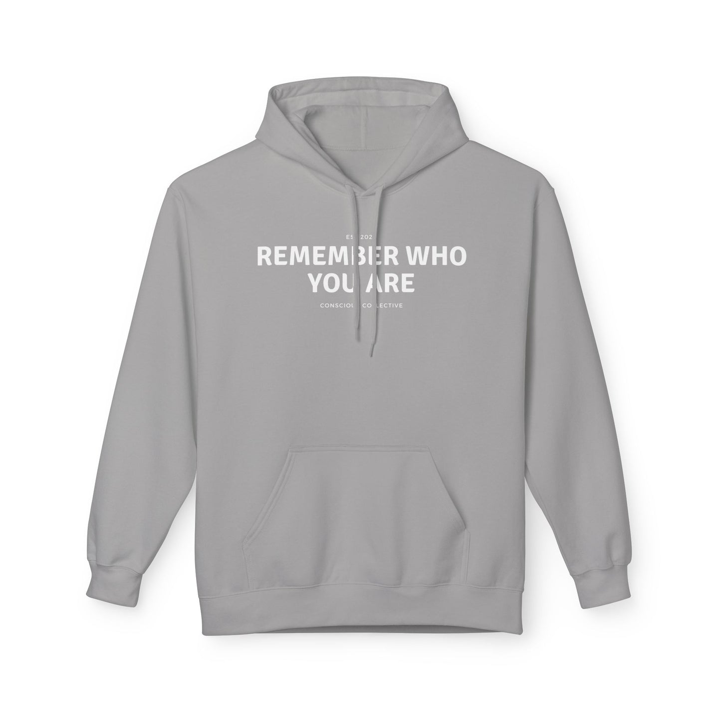 Remember Who You Are Hoodie - Fleece