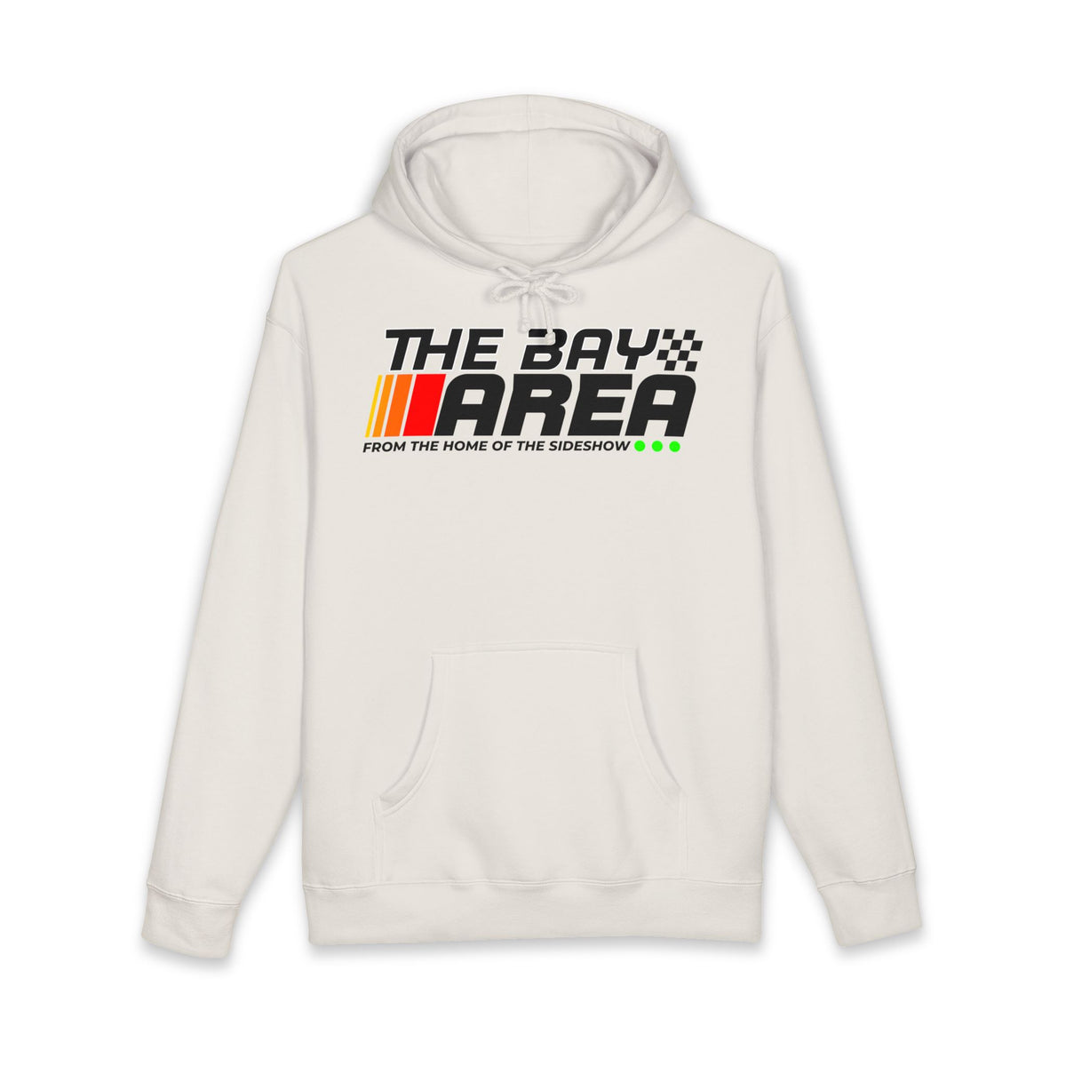 The Bay Area “From the Home of the Season” Hoodie