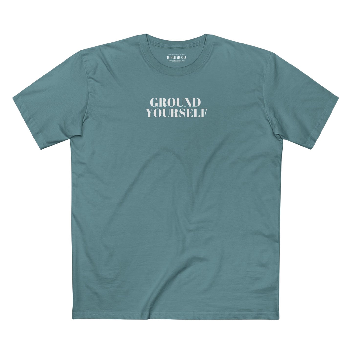 Ground Yourself/ White Font