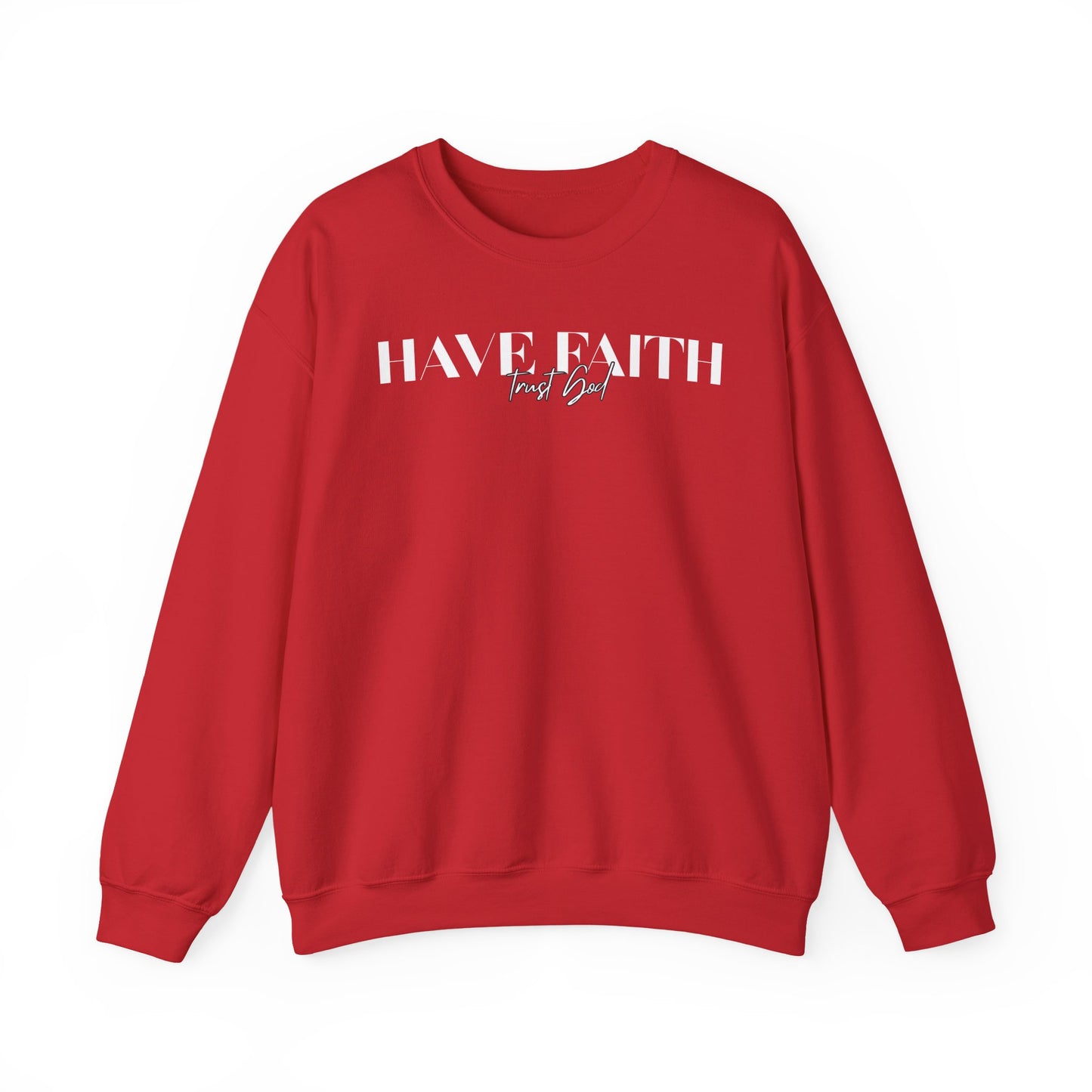 Have Faith Trust God Unisex Heavy Blend™ Crewneck Sweatshirt