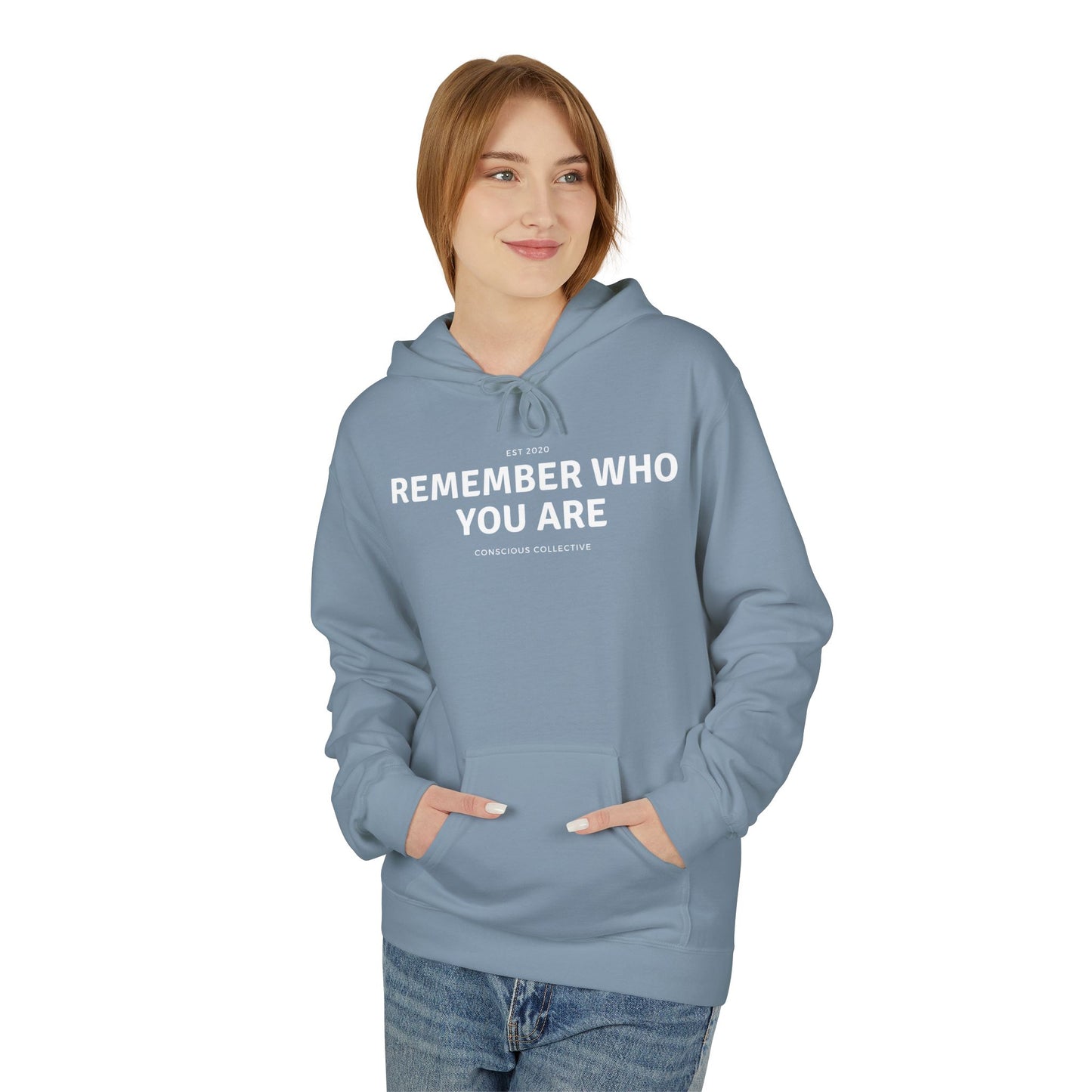 Remember Who You Are Hoodie - Fleece