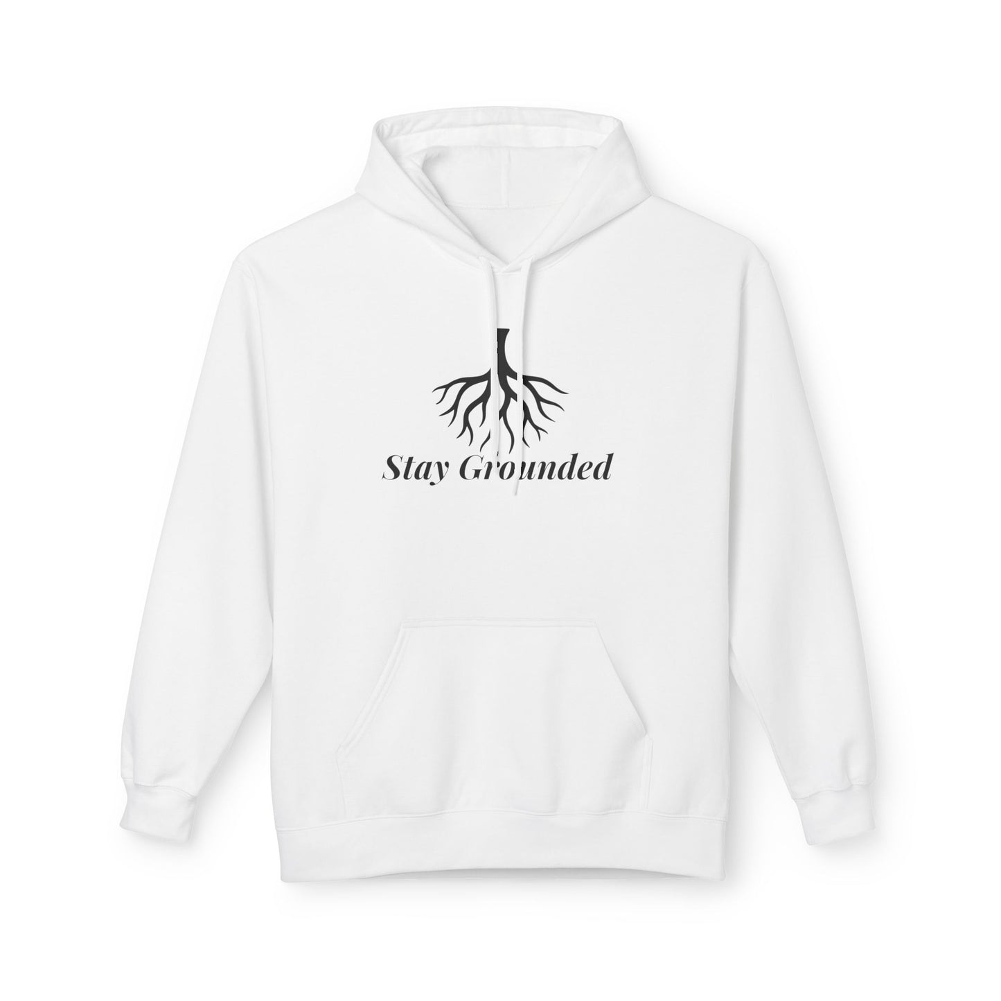 Stay Grounded Hoodie - Unisex Fleece