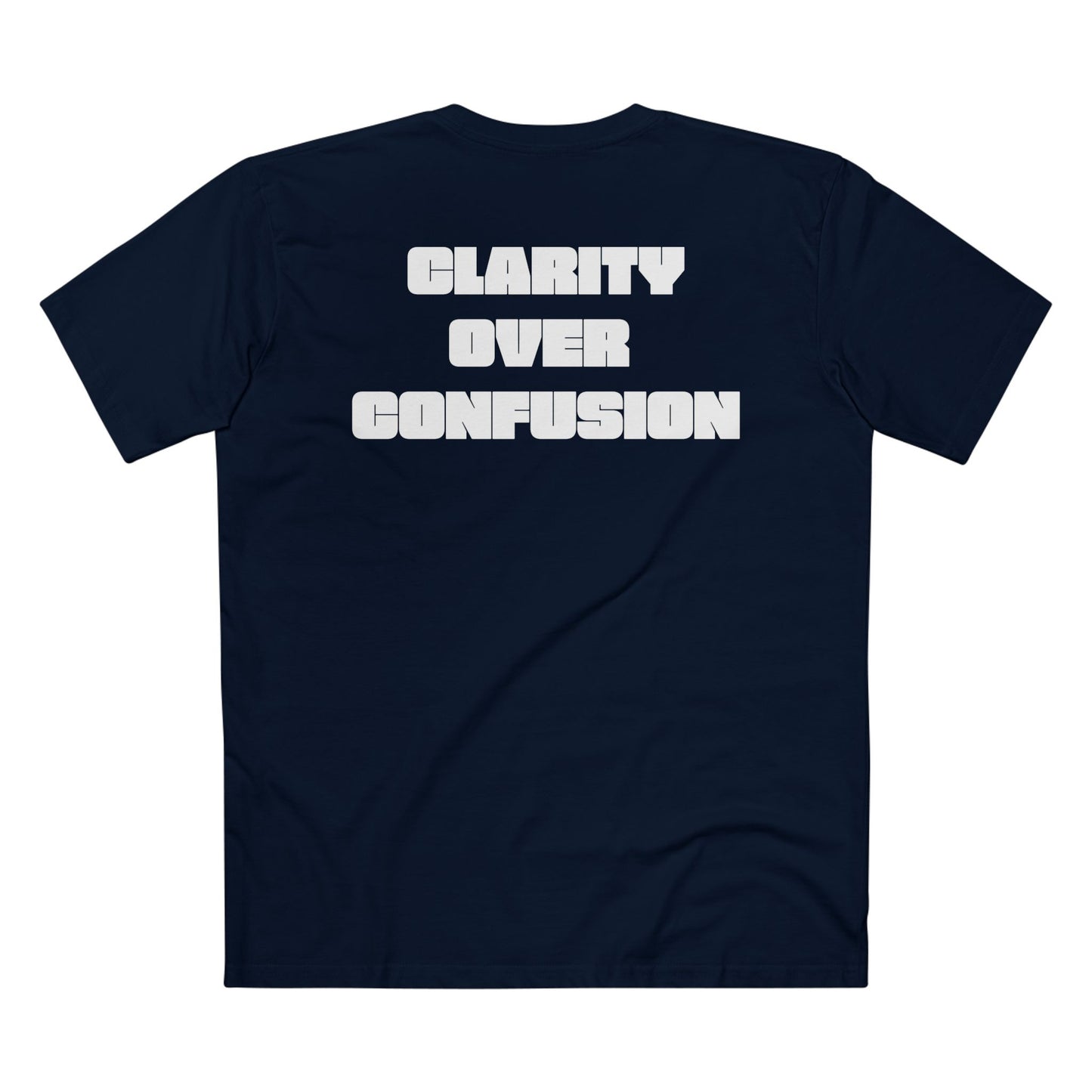 Clarify Over Confusion, Alignment Tee/White Font