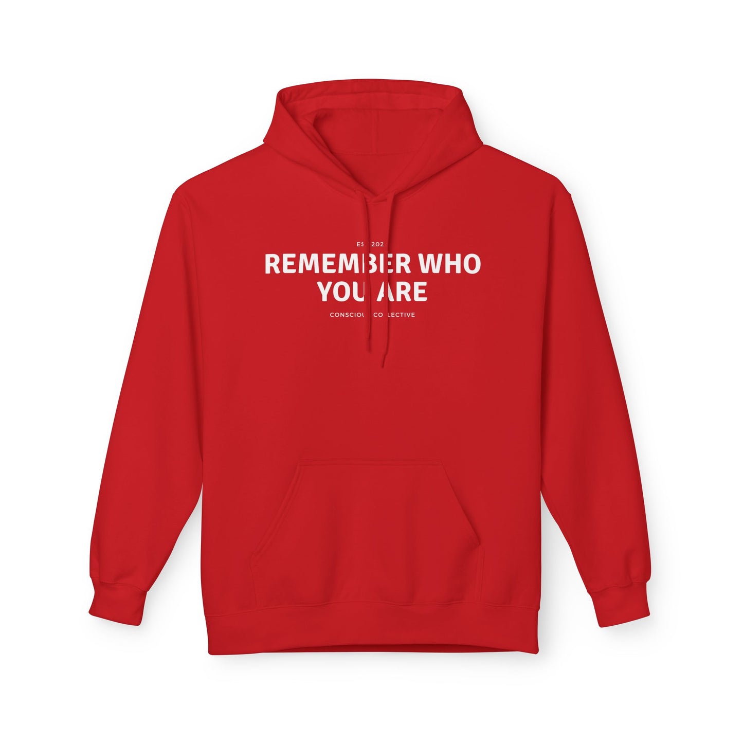 Remember Who You Are Hoodie - Fleece