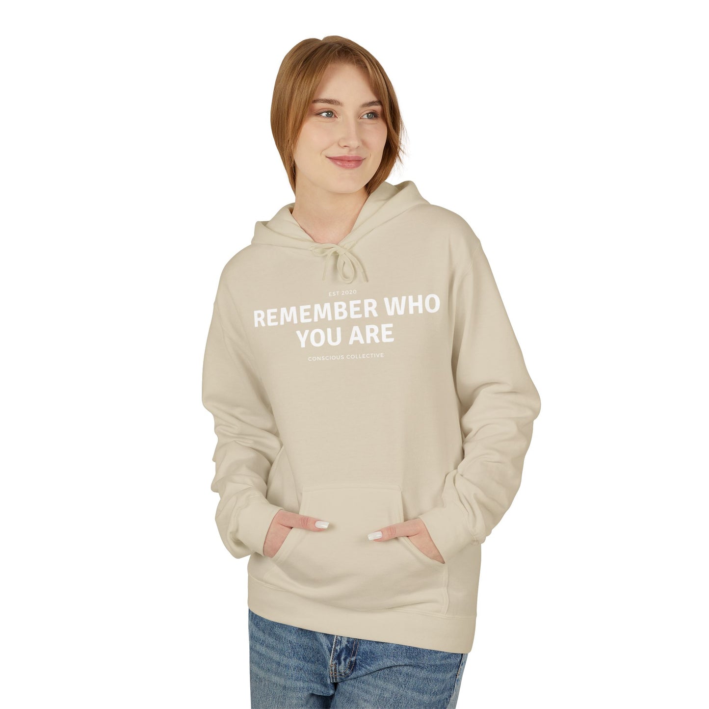 Remember Who You Are Hoodie - Fleece