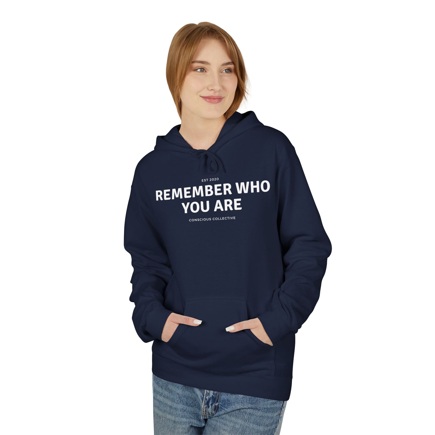 Remember Who You Are Hoodie - Fleece