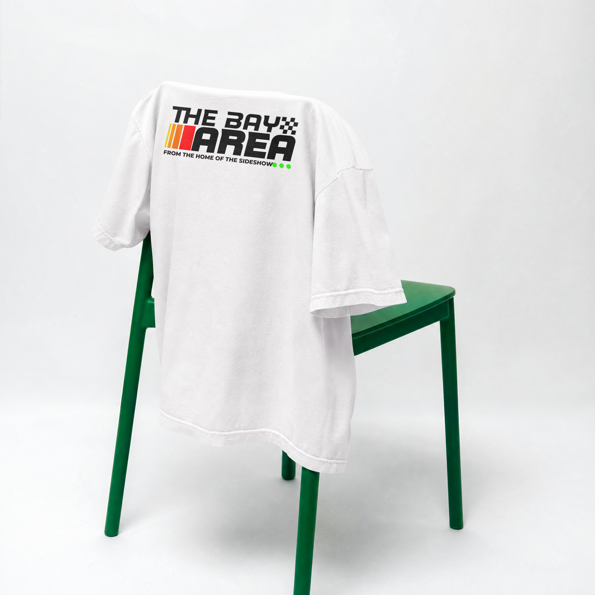 The Bay Area-Home of the Sideshow T-Shirt