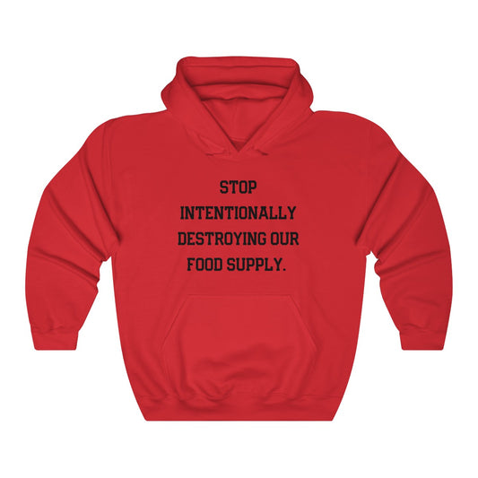 PROTECT THE FOOD SUPPLY Hoodie Sweatshirt