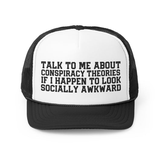 Conspiracy Theory Trucker Cap