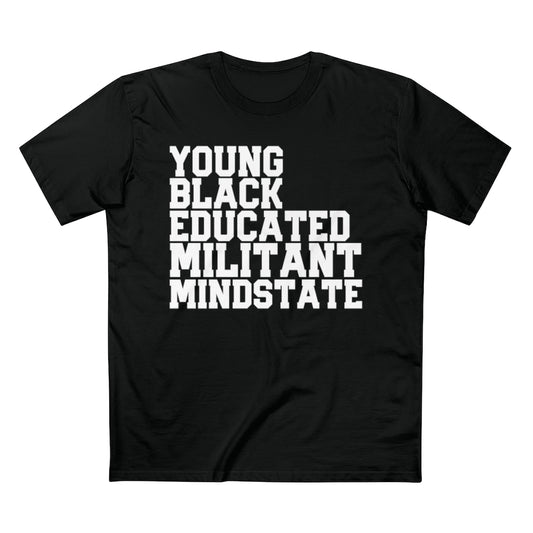 Young Black Educated Militant Mindset Staple Tee