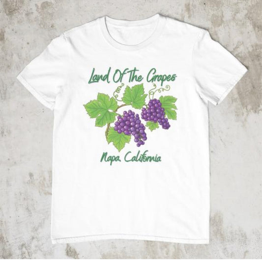 Napa, Ca Land Of The Grapes T-Shirt