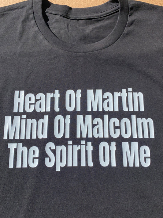 Heart of Martin Mind of Malcolm Spirit of Me T-Shirt