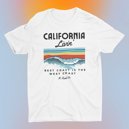 California Livin’ T-Shirt